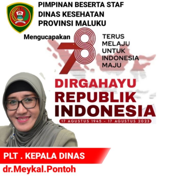 
					Dinas Kesehatan Provinsi Maluku Memgucapkan “Dirgahayu Republik Indonesia ke 78