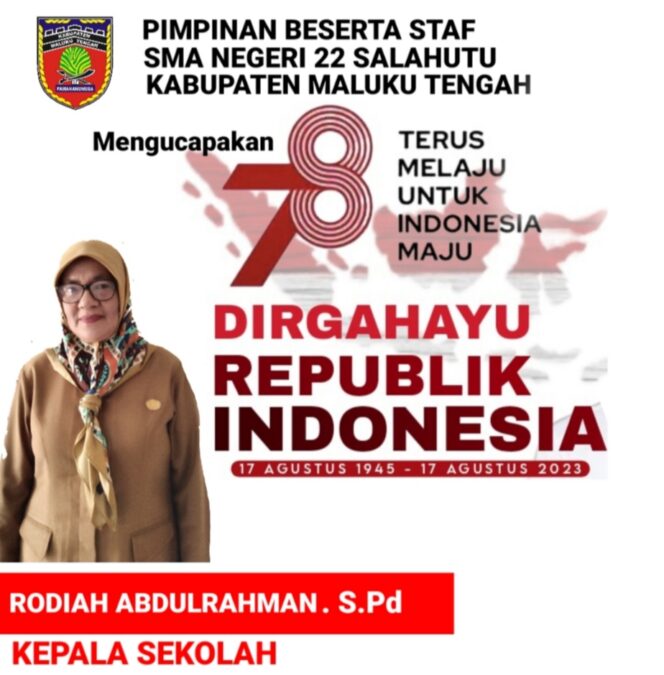 
					SMAN 22 Salahutu Maluku Tengah”Dirgahayu Republik Indonesia ke 78